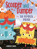 Image for "Scooper and Dumper the Pumpkin Parade"