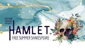 EastLine Theater Presents: Hamlet
